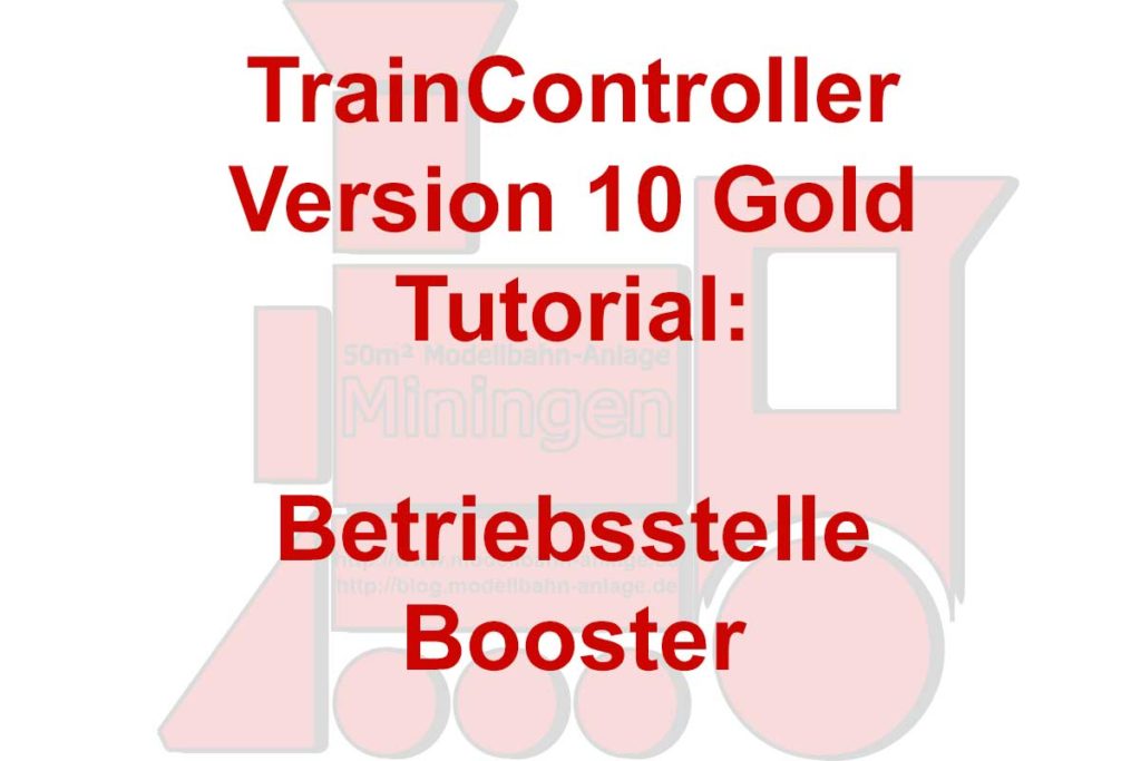 TrainController 10 - Betriebsstellen - Booster